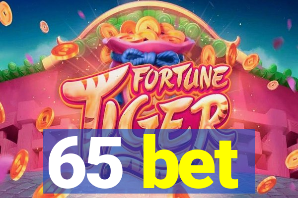 65 bet